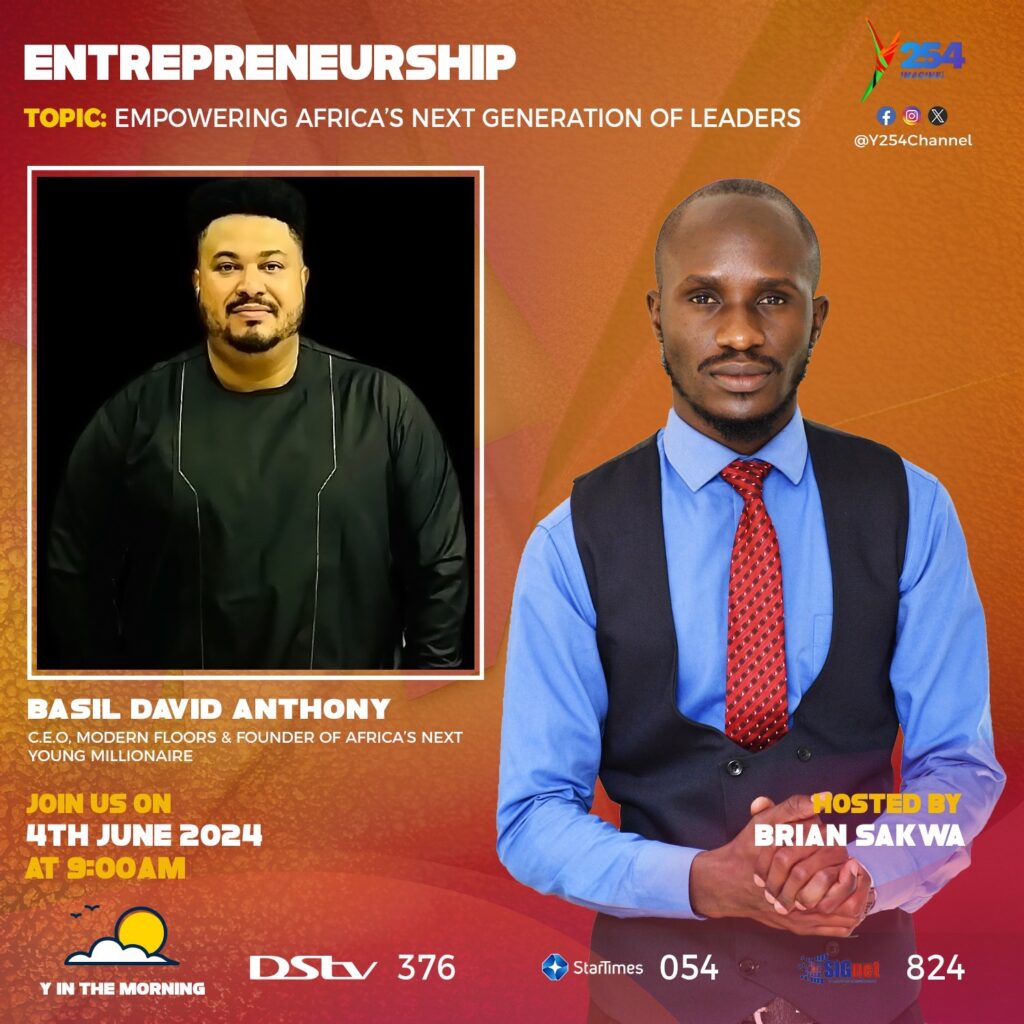 Empowering Africa’s Next Generation with Basil David Anthony on Y254 TV in Kenya